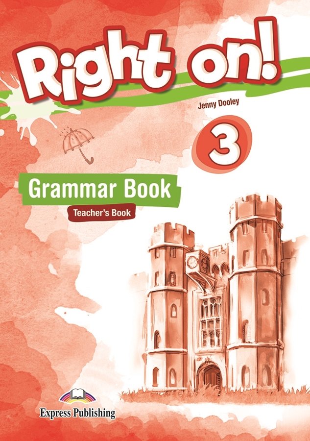 Right on! 3 Grammar Book. Teacher's Book