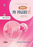 Hurra! Po Polsku 2 (nowa edycja) Zeszyt ćwiczeń + audio online + aplikacja