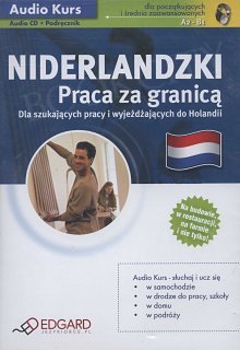 Niderlandzki Praca za granicą - Nowa Edycja (Książka + Audio CD)