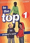 To The Top 1 Student's Book