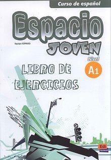 Espacio joven A1 Ćwiczenia (wydanie międzynarodowe)