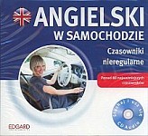 Angielski w samochodzie Czasowniki nieregularne CD-Audio