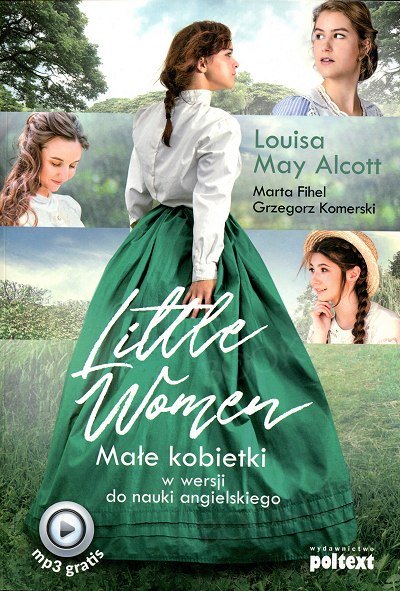 Little Women. Małe kobietki w wersji do nauki angielskiego Książka + mp3 online
