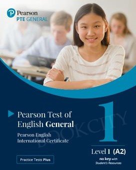 Practice Tests Plus. PTE General - Level 1 (A2) Student's Book (No key) with App & Online Resources