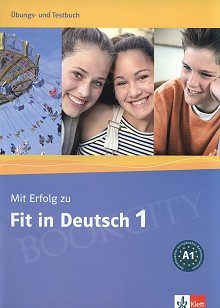 Mit Erfolg zu Fit in Deutsch 1 ćwiczenia i testy