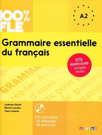 100% FLE Grammaire essentielle du français A2 Książka + CD mp3