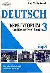 DEUTSCH. Repetytorium tematyczno-leksykalne 3 Książka+ mp3 online