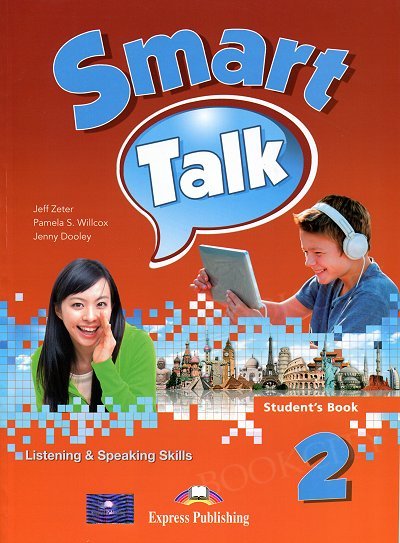 Smart Talk: Listening & Speaking Skills 2 Student's Book