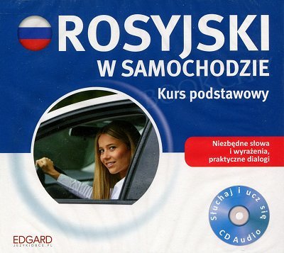 Rosyjski w samochodzie Kurs podstawowy CD-Audio