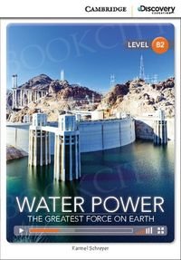 Water Power: The Greatest Force on Earth