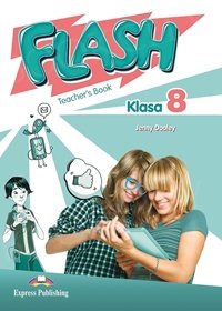 Flash Klasa 8 Teacher's Book