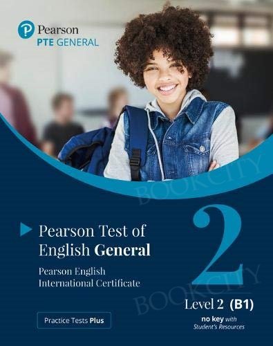Practice Tests Plus. PTE General - Level 2 (B1) Student's Book (No key) with App & Online Resources