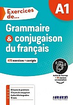 Exercices de Grammaire et conjugaison du francais A1 Livre + audio online + corriges