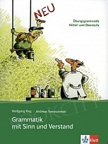 Grammatik mit Sinn und Verstand neu Gramatyka z ćwiczeniami