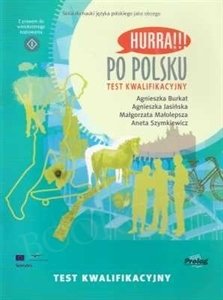 Hurra! Po Polsku. Test kwalifikacyjny Książka