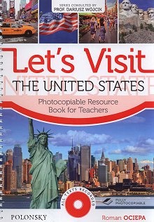 Let’s Visit the United States. Photocopiable Resource Book for Teachers Book+CD