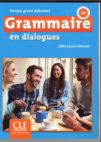 Grammaire en dialogues Niveau grand débutant Książka + CD
