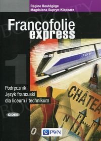 Francofolie express 1 (Reforma 2019) Podręcznik dla liceum i technikum