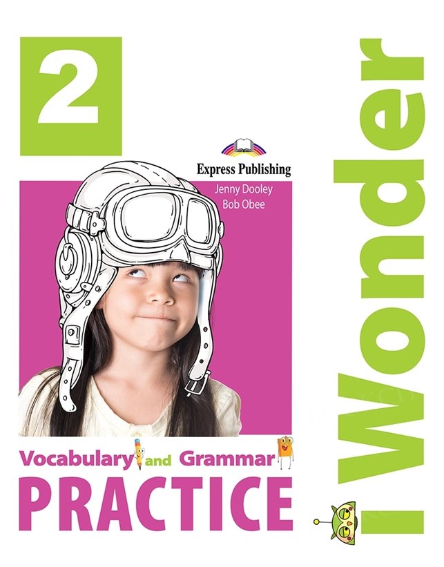 I Wonder 2 Vocabulary & Grammar Practice