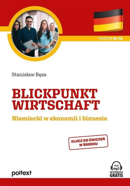 Blickpunkt Wirtschaft Niemiecki w ekonomii i biznesie Książka + mp3 online
