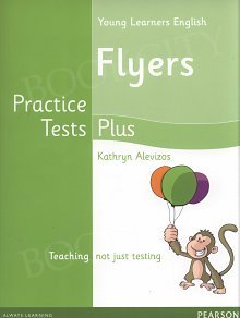 Practice Tests Plus A2 Flyers Student's Book