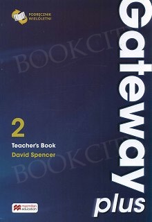 Gateway Plus 2 (WIELOLETNI) Teacher's Book