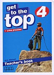 Get To The Top 4 Teacher's Book