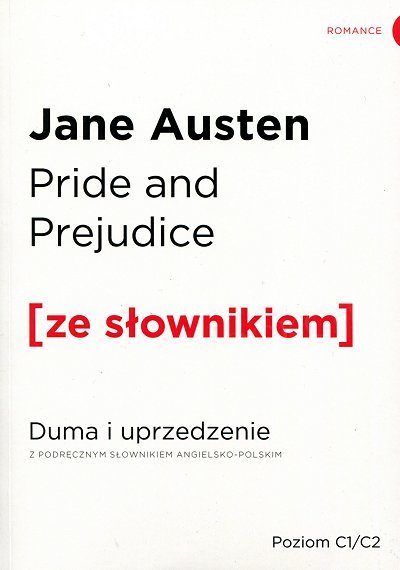 Pride and Prejudice Duma i uprzedzenie (poziom C1/C2) Książka ze słownikiem