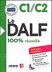 Le DALF 100% réussite C1/C2 Książka + CD mp3