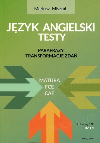 Język angielski testy Parafrazy Transformacje zdań FCE/CAE