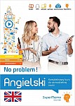 Angielski No problem! Mobilny kurs językowy (poziom podstawowy A1-A2, średni B1, zaawansowany B2-C1) Książka + kod dostępu