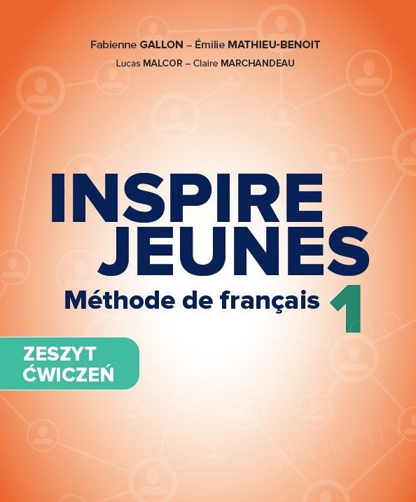 Inspire Jeunes 1 Zeszyt Ćwiczeń + Audio Online