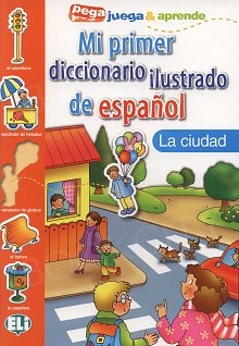 Mi primer diccionario ilustrado de español - La ciudad