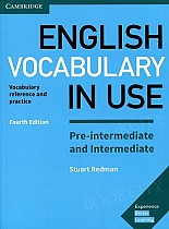 English Vocabulary in Use: Pre-Intermediate and Intermediate. 4th edition Book with Answers