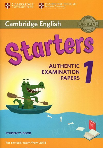 Cambridge English Starters 1 (2017) Student's Book Authentic Examination Papers