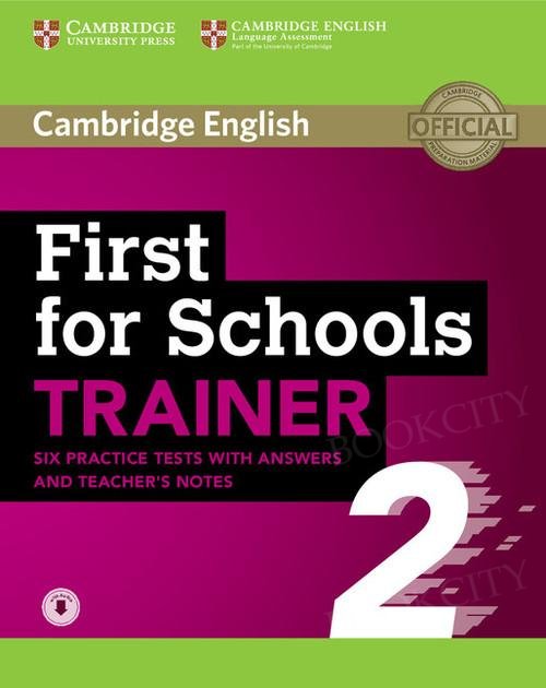 First for Schools Trainer 2 (2018) Six practice tests with answers and teacher's notes with eBook