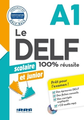 Le DELF 100% réussite A1 scolaire et junior Książka + CD mp3