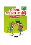 Bonne Nouvelle! 1 Podręcznik + CD