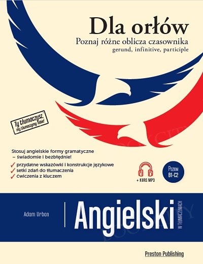 Angielski w tłumaczeniach. Dla Orłów. Gerund, Infinitive, Participle Książka + CD mp3