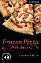 Frozen Pizza and other slices of life Book with downloadable audio