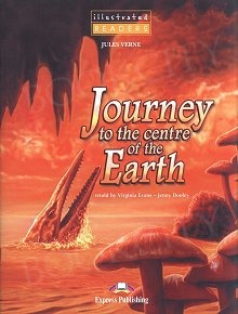 Journey to the Centre of the Earth (illustrated) Reader