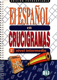 El español en crucigramas 2 - nivel intermedio