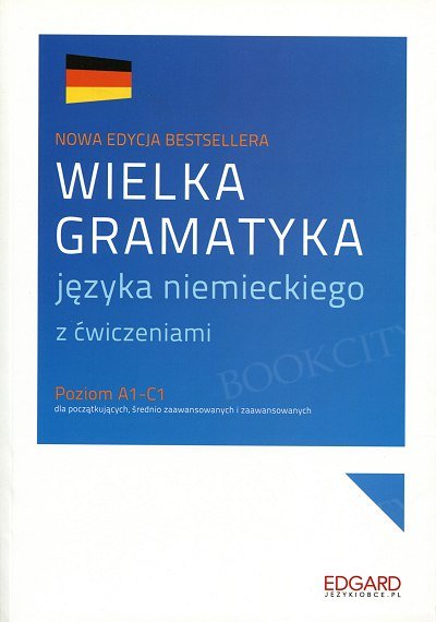 Wielka gramatyka języka niemieckiego z ćwiczeniami (2 edycja)