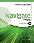 Navigate Beginner A1 Coursebook with DVD and Oxford Online Skills Pack