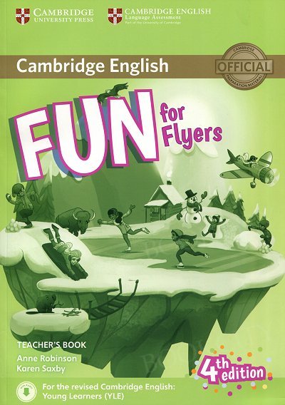 Fun for Flyers (4th edition) Teacher’s Book + Downloadable Audio