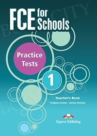 FCE for Schools Practice Tests 1 (New Edition) Teacher's Book (overprinted)