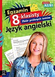 Egzamin 8-klasisty Zbiór próbnych testów Język angielski Poziom A2/B1 Książka