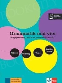 Grammatik mal vier. Übungsgrammatik Deutsch als Fremdsprache A1-B1. Buch + Audio