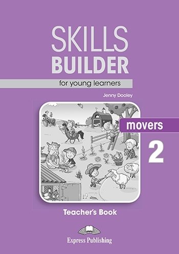 Skills Builder for Young Learners Movers 2 Teachers's Book