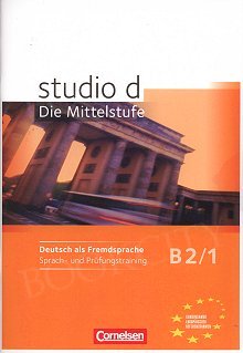 studio d B2 Band 1 Mittelstufe Sprach- und Pruefungstraining (zeszyt ćwiczeń)